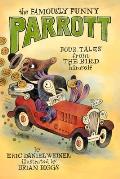 Famously Funny Parrott Four Tales from the Bird Himself