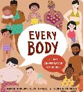 Every Body A First Conversation about Bodies