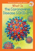 What Is the Coronavirus Disease COVID 19