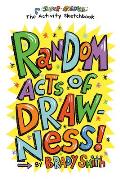 Random Acts of Drawness The Super Awesome Activity Sketchbook