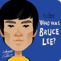 Who Was Bruce Lee A Who Was Board Book