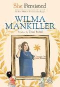 She Persisted: Wilma Mankiller