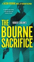 Robert Ludlums the Bourne Sacrifice
