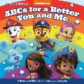 ABCs for a Better You & Me A Book About Diversity Kindness & Inclusion Nickelodeon