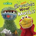Even Grouches Wear Masks Sesame Street