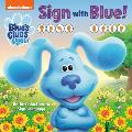 Sign with Blue Blues Clues & You An Introduction to Sign Language