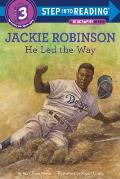 Jackie Robinson He Led the Way