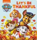 Let's Be Thankful (Paw Patrol)