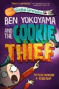 Cookie Chronicles 04 Ben Yokoyama & the Cookie Thief