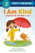 I Am Kind A Positive Power Story