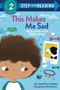This Makes Me Sad: Dealing with Feelings