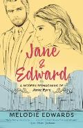 Jane & Edward A Modern Reimagining of Jane Eyre