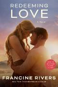Redeeming Love Movie Tie In A Novel