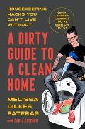 Dirty Guide to a Clean Home