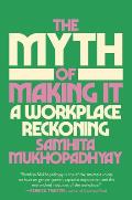 Myth of Making It
