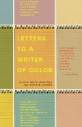 Letters to a Writer of Color An Anthology