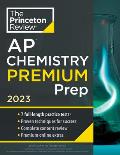 Princeton Review AP Chemistry Premium Prep, 2023: 7 Practice Tests + Complete Content Review + Strategies & Techniques