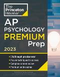 Princeton Review AP Psychology Premium Prep, 2023: 5 Practice Tests + Complete Content Review + Strategies & Techniques
