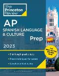 Princeton Review AP Spanish Language & Culture Prep, 2023: 2 Practice Tests + Online Drills + Content Review + Strategies & Techniques