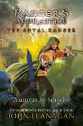 Royal Ranger 07 The Ambush at Sorato Rangers Apprentice
