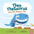 Theo Thesaurus and the Perfect Pet