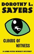 Clouds of Witness A Lord Peter Wimsey Mystery