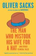 Man Who Mistook His Wife for a Hat & Other Clinical Tales