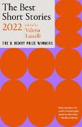 Best Short Stories 2022 The O Henry Prize Winners