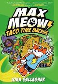 Max Meow Book 4: Taco Time Machine