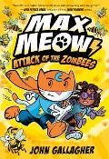 Max Meow 05 Attack of the ZomBEES