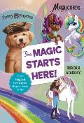 Magic Starts Here Three Magical Creatures Chapter Books in One Puppy Pirates Mermicorns & Unicorn Academy