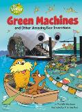 Green Machines and Other Amazing Eco-Inventions: A Dr. Seuss's the Lorax Nonfiction Book
