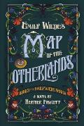 Emily Wildes Map of the Otherlands Emily Wilde Book 2
