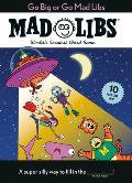 Go Big or Go Mad Libs Worlds Greatest Word Game