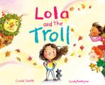 Lola & the Troll