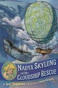 Nadya Skylung 01 & the Cloudship Rescue