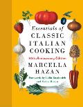 Essentials of Classic Italian Cooking 30th Anniversary Edition