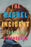 Rachel Incident A novel