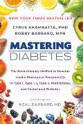 Mastering Diabetes The Revolutionary Method to Reverse Insulin Resistance Permanently in Type 1 Type 15 Type 2 Prediabetes & Gestational Diabetes