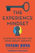 Experience Mindset Changing the Way You Think About Growth
