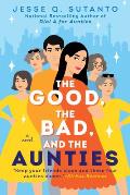 Good the Bad & the Aunties