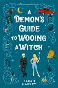 Demons Guide to Wooing a Witch