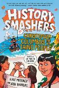 History Smashers Christopher Columbus & the Taino People