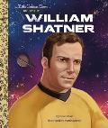 William Shatner A Little Golden Book Biography