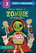 Once Upon a Zombie Tales for Brave Readers