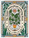 The Happy Houseplant Coloring Book: 50 Plants to Color and Care For: An Indoor Gardening Coloring Book