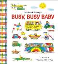 Richard Scarrys Busy Busy Baby