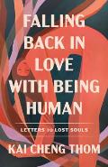 Falling Back in Love with Being Human Letters to Lost Souls