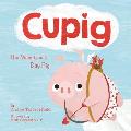 Cupig: The Valentine's Day Pig