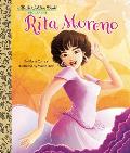 Rita Moreno A Little Golden Book Biography